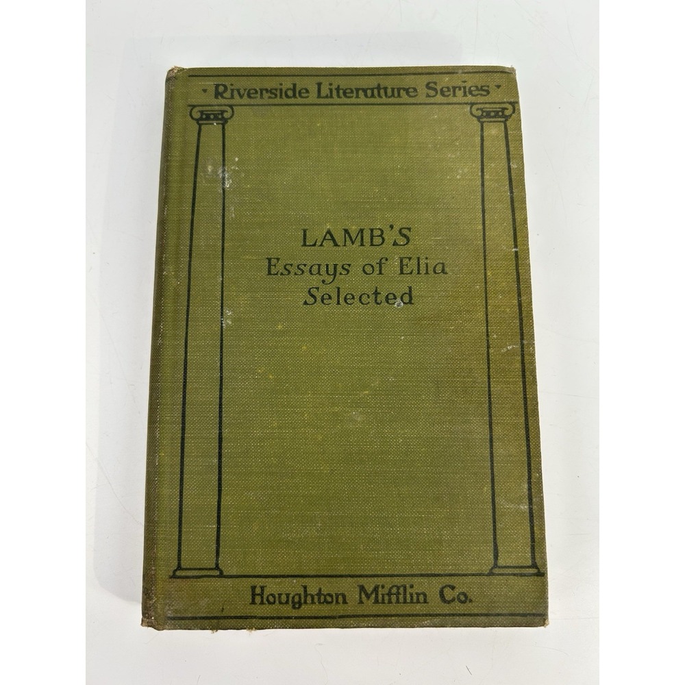 Riverside Literature Series The Essays of Elia 1907 Charles Lamb Selected